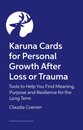 Karuna Cards for Thriving After Loss