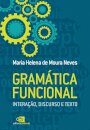 Gramática Funcional: Interação, Discurso E Texto