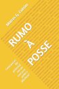 Rumo A Posse