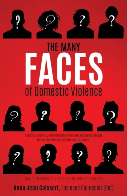 The Many FACES of Domestic Violence
