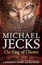 The King Of Thieves (Last Templar Mysteries 26)