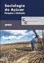 Sociologia Do Açúcar: Pesquisa E Dedução