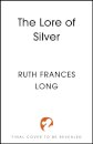The Lore of Silver