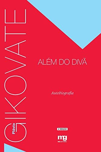 Além Do Divã: Autobiografia Gikovate