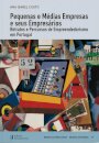 Pequenas e Médias Empresas e seus Empresários - Retratos e percursos de empreendedorismo em Portugal