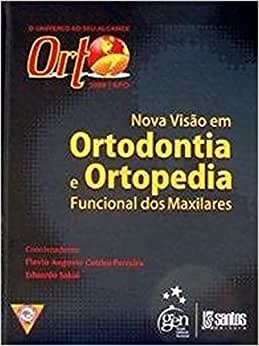 Orto 2008 - Nova Visão em Ortodontia, Ortopedia Funcional dos Maxilares