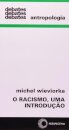 O Racismo: Uma Introdução