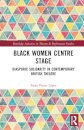 Black Women Centre Stage