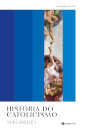 História Do Catolicismo