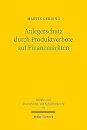 Anlegerschutz durch Produktverbote auf Finanzmärkten