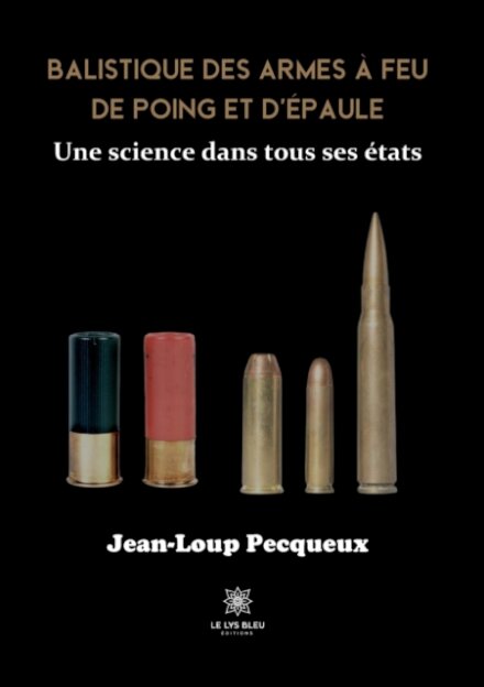 Balistique des armes a feu de poing et d'epaule