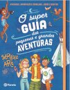 O Super Guia Das Pequenas E Grandes Aventuras