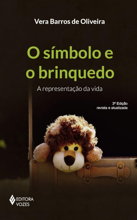 O Símbolo E O Brinquedo: A Representação Da Vida