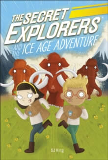 The Secret Explorers And The Ice Age Adventure