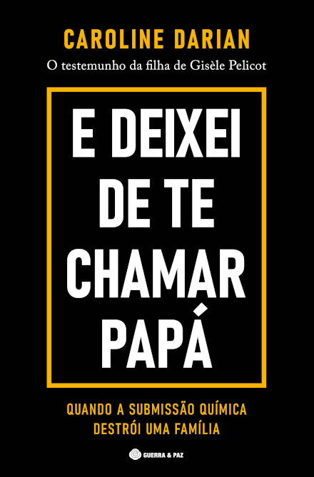 E Deixei De Te Chamar Papá