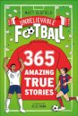 365 Amazing True Football Stories