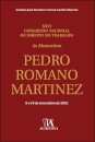 In Memoriam Professor Doutor Pedro Romano Martinez - Xxvi Congresso Nacional De Direito Do Trabalho