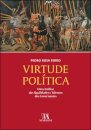 Virtude Política  - Uma Análise das Qualidades e Talentos dos Governantes