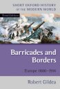 Barricades and Borders : Europe 1800-1914