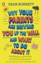 Why Your Parents Are Driving You Up the Wall and What To Do About It