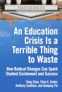 An Education Crisis Is a Terrible Thing to Waste