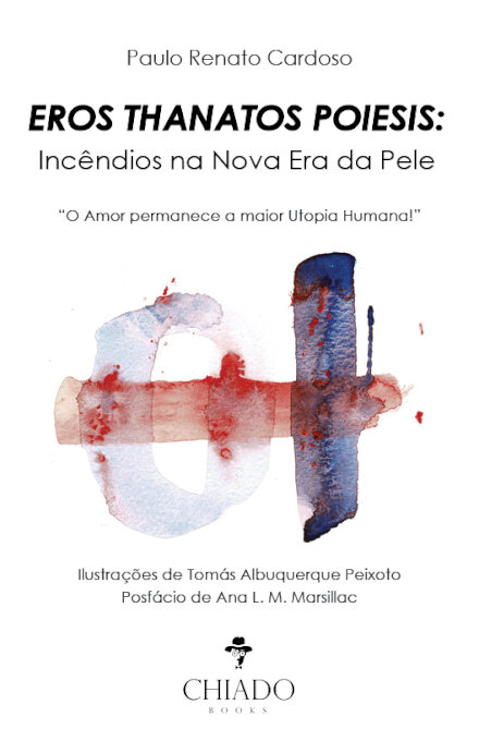 Eros Thanatos Poiesis - Incêndios na nova Era da pele