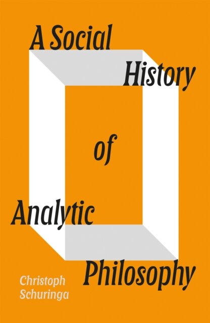 Social History Of Analytic Philosophy