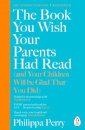 The Book You Wish Your Parents Had Read