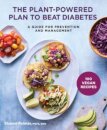 The Plant-Powered Plan to Beat Diabetes