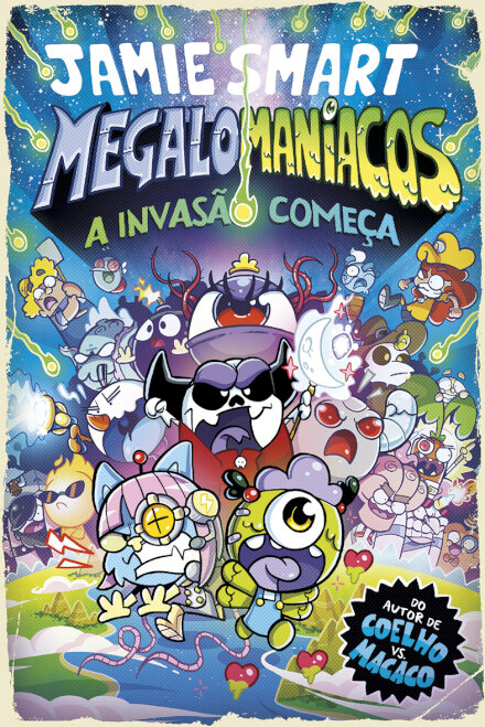 Megalomaníacos - A Invasão Começa