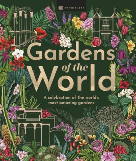 Gardens Of The World Dk Eyewitness