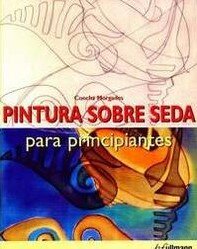 Pintura sobre Seda para Principiantes