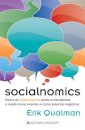 Socialnomics - Como os media sociais estão a transformar o modo como vivemos e como fazemos negócios