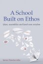 A School Built on Ethos