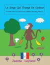 Le Singe Qui Change De Couleur