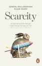 Scarcity : The True Cost of Not Having Enough