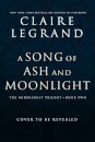 A Song Of Ash And Moonlight