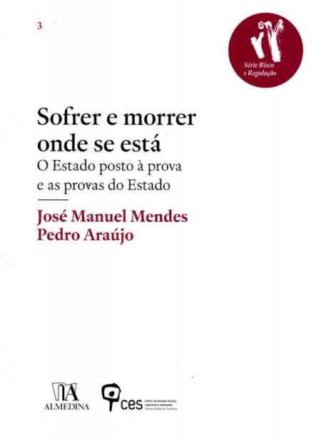 Sofrer e morrer onde se está - O Estado posto à prova e as provas do Estado