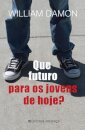 Que Futuro Para os Jovens de Hoje?