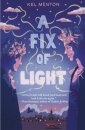 A Fix Of Light