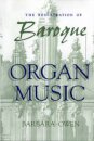 The Registration of Baroque Organ Music
