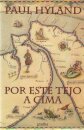 Por Este Tejo A Cima