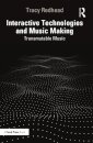 Interactive Technologies and Music Making