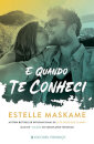 E Quando Te Conheci