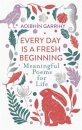 Every Day is a Fresh Beginning: The Number 1 Bestseller