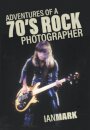 Adventures of a 70's Rock Photographer