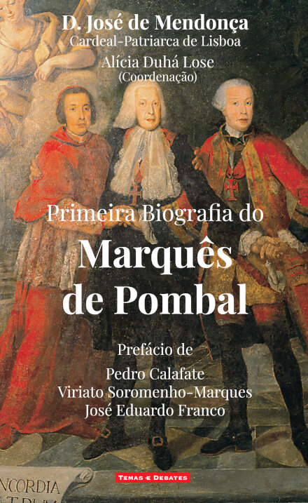 Primeira Biografia do Marquês de Pombal