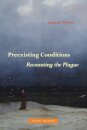 Preexisting Conditions – Recounting the Plague