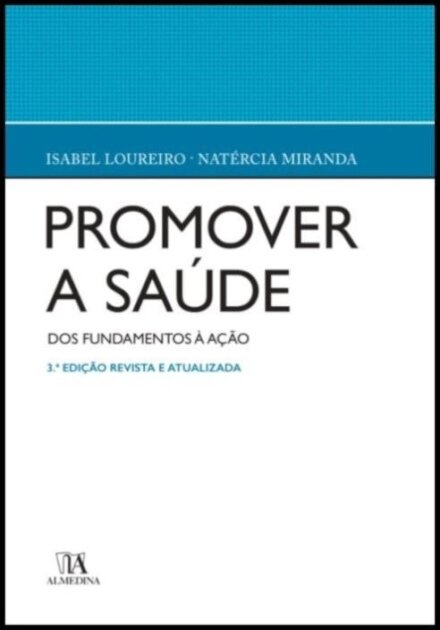 Promover a Saúde - Dos fundamentos à acção