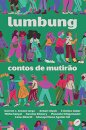 Lumbung: Contos De Mutirão